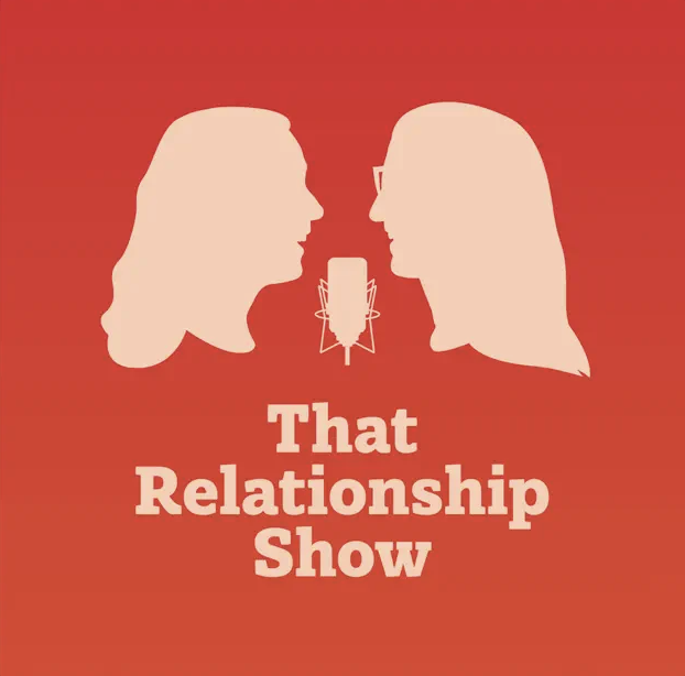 that relationship show podcast for relationship and marriage advice