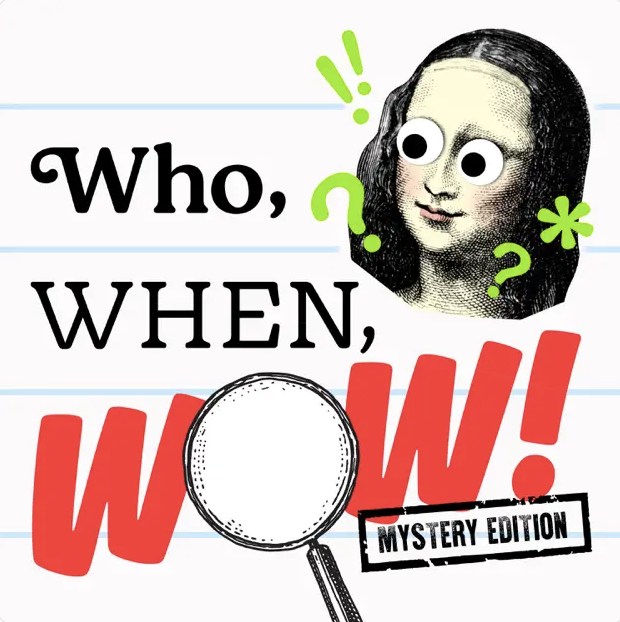 who, when, wow mystery edition podcast for kids